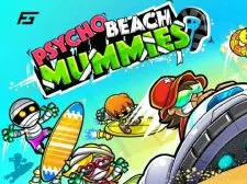 Psycho Beach Mummies